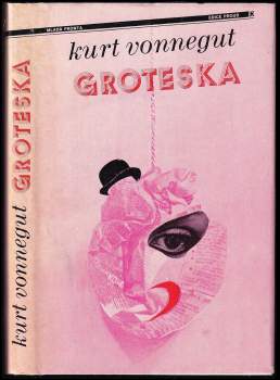 Kurt Vonnegut: Groteska, aneb, Už nikdy sami!