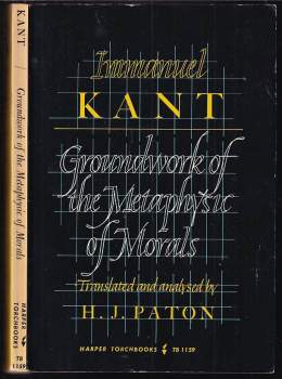 Immanuel Kant: Grounding for the Metaphysics of Morals