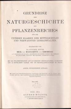 Guenther Beck Ritter von Mannagetta und Lerchenau: Grundriss der Naturgeschichte des Pflanzenreiches für die unteren Klassen der Mittelschulen und verwandter Lehranstalten
