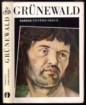 Nikolaus Schwarzkopf: Grünewald