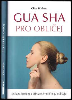 Clive Witham: Gua sha pro obličej