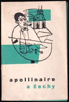 Guillaume Apollinaire: Guillaume Apollinaire a Čechy