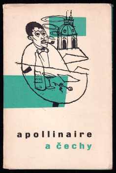Guillaume Apollinaire: Guillaume Apollinaire a Čechy