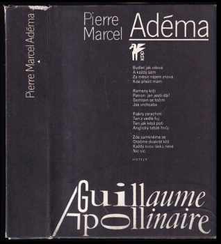 Guillaume Apollinaire - Marcel Adéma (1981, Československý spisovatel) - ID: 271596