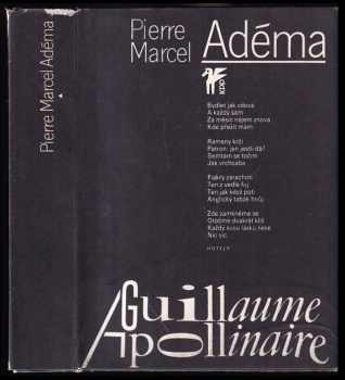 Marcel Adéma: Guillaume Apollinaire