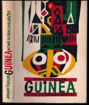 Arkady Fiedler: Guinea : nové dobrodružství