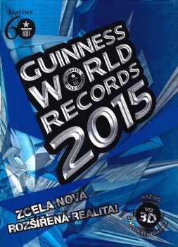 Guinness world records 2015 : Zcela nová rozšířená realita!