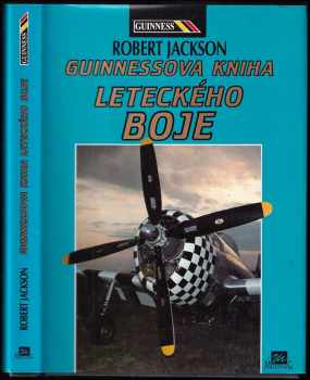 Guinnessova kniha leteckého boje - Robert Jackson (1995, Mustang) - ID: 438526