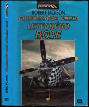 Guinnessova kniha leteckého boje - Robert Jackson (1995, Mustang) - ID: 332657
