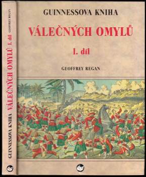 Geoffrey Regan: Guinnessova kniha válečných omylů