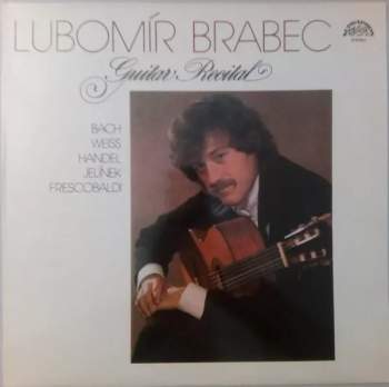 Lubomír Brabec: Guitar Recital