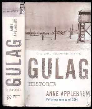 Anne Applebaum: Gulag