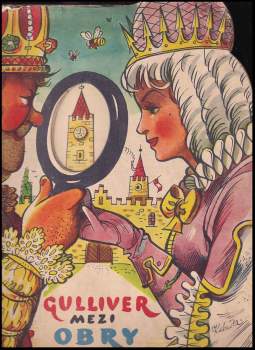 Jonathan Swift: Gulliver mezi obry