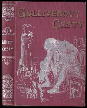 Gullivera cestování do mnohých a vzdálených končin světa