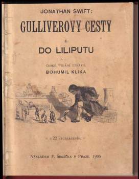 Jonathan Swift: Gulliverovy cesty díl I-III (Do Liliputu, Do Brobdénňaku, Do země Hujhnhnmů)