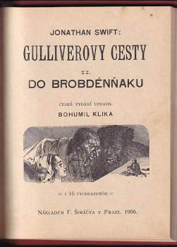 Jonathan Swift: Gulliverovy cesty díl I-III (Do Liliputu, Do Brobdénňaku, Do země Hujhnhnmů)