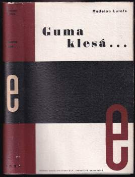 M. H Székely-Lulofs: Guma klesá