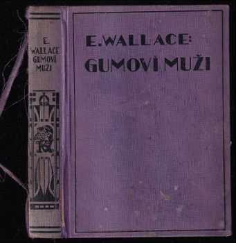 Edgar Wallace: Gumoví muži