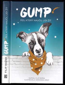 Gump : pes, který naučil lidi žít - Filip Rožek (2019, Dobrovský s.r.o) - ID: 719737