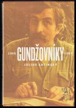 Július Satinský: Gundžovníky