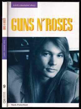 Guns N'Roses jejich vlastními slovy