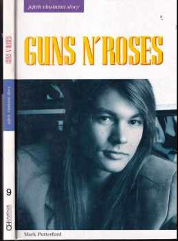 Guns N'Roses jejich vlastními slovy - Mark Putterford (1994, Champagne Avantgarde) - ID: 806950