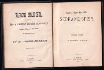 Gustav Pfleger Moravský: Gust. Pflegera-Moravského Sebrané spisy