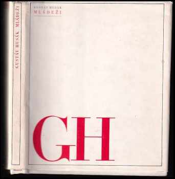 Gustáv Husák: Gustáv Husák mládeži : vybrané projevy z let 1969-1981