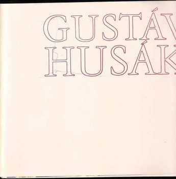 Gustáv Husák, politik a člověk