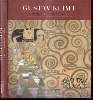 Margherita Cavenago: Gustav Klimt : život, osobnost a dílo