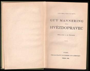 Walter Scott: Guy Mannering, čili, Hvězdopravec