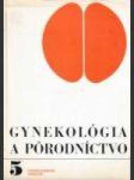 Gynekológia a pôrodníctvo