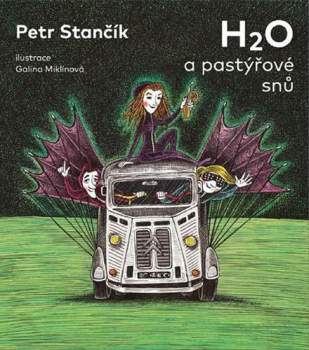 H₂O a pastýřové snů