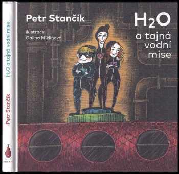 H₂O a tajná vodní mise - Petr Stančík (2017, Abramis) - ID: 1979121