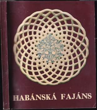 Habánská fajáns 1590-1730