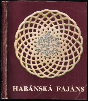 Habánská fajáns 1590-1730
