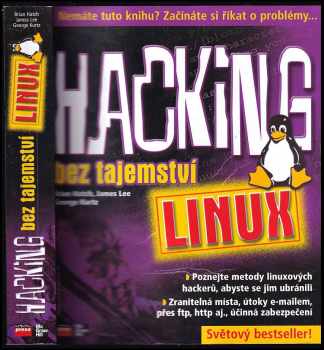 Hacking bez tajemství - Stuart McClure, Joel Scambray, George Kurtz (2003, Computer Press) - ID: 605148