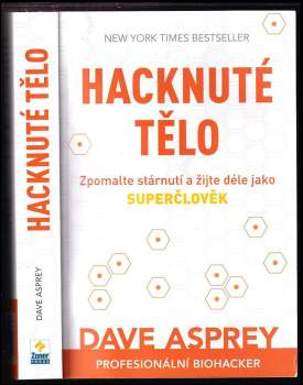 Dave Asprey: Hacknuté tělo
