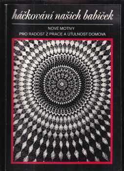 Háčkování našich babiček