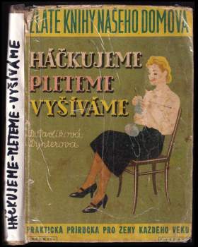 Háčkujeme, pleteme, vyšíváme