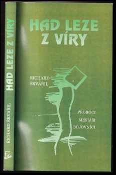 Richard Škvařil: Had leze z víry