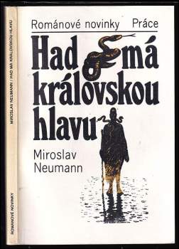 Miroslav Neumann: Had má královskou hlavu