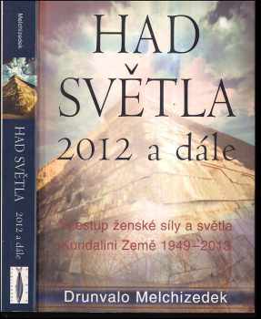 Had Světla 2012 a dále