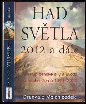 Had Světla 2012 a dále