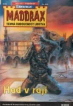 Had v ráji - Maddrax - temná budoucnoust lidstva 9