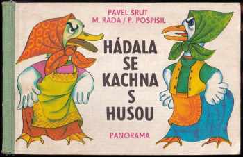 Pavel Šrut: Hádala se kachna s husou
