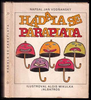 Jan Vodňanský: Hádala se paraplata