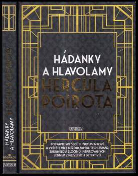 Hádanky a hlavolamy Hercula Poirota : potrapte své šedé buňky mozkové a vyřešte více než 100 zapeklitých záhad, zádrhelů a zločinů inspirovaných jední