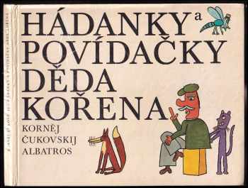 Kornej Ivanovič Čukovskij: Hádanky a povídačky děda Kořena