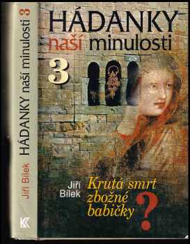 Hádanky naší minulosti : 4 - Noc vrahů začala kuropěním? - Jiří Bílek (2008, Knižní klub) - ID: 1235188